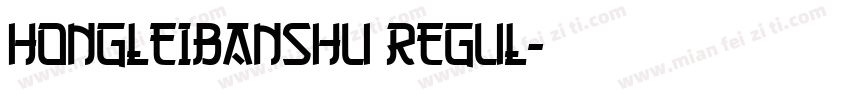 HongLeiBanShu Regul字体转换